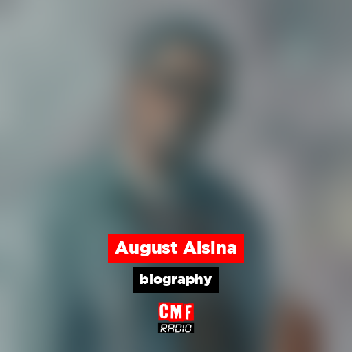August Alsina - biography - CMF Radio