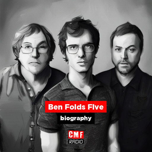 Ben Folds Five biography CMF Radio