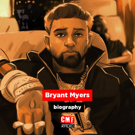 Bryant Myers biography CMF Radio