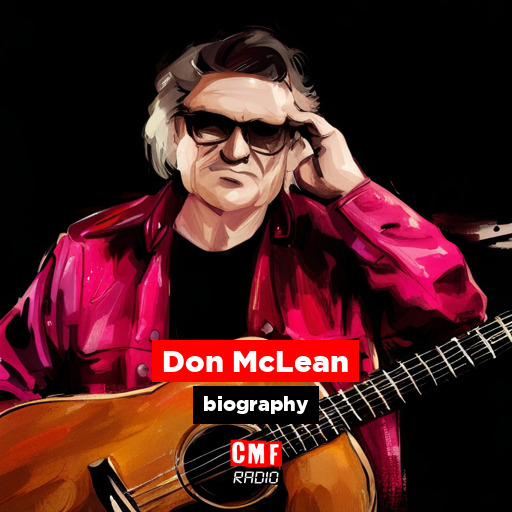 Don McLean - biography - CMF Radio