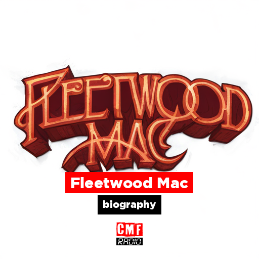 Fleetwood Mac – biography