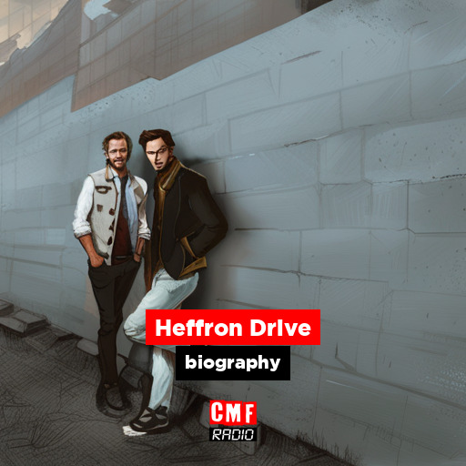 Heffron Drive – biography