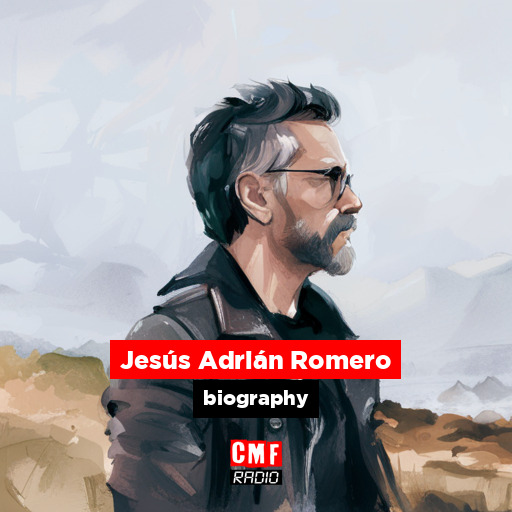 Jesús Adrián Romero – biography