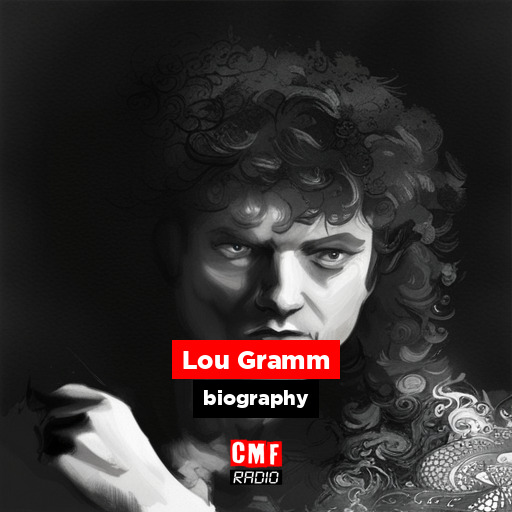 Lou Gramm – biography