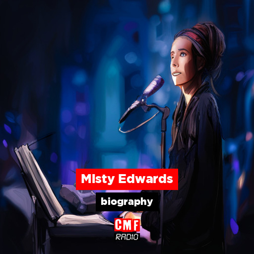 Misty Edwards – biography