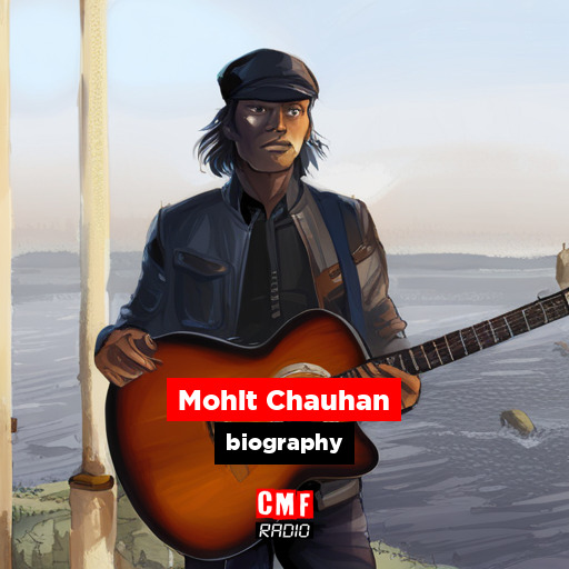 Mohit Chauhan – biography