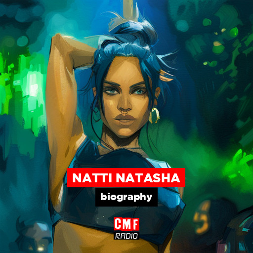 NATTI NATASHA – biography