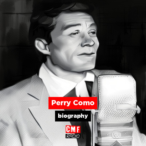 Perry Como - biography - CMF Radio