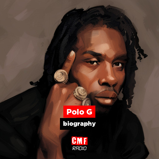 Polo G - biography - CMF Radio