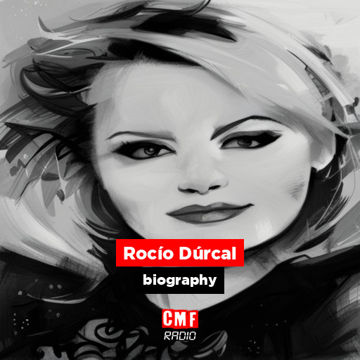Rocío Dúrcal - biography - CMF Radio