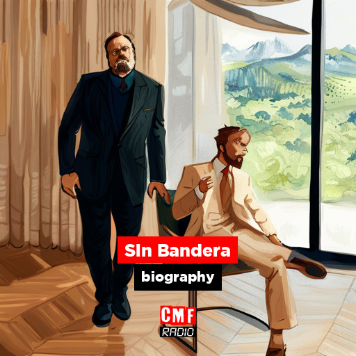 Sin Bandera – biography