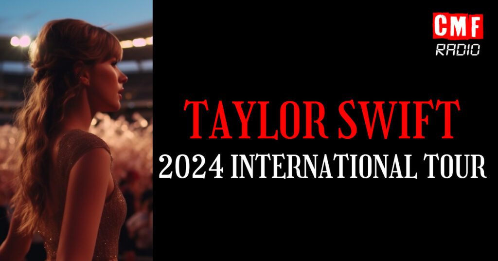 TAYLOR SWIFT 2024 INTERNATIONAL TOUR