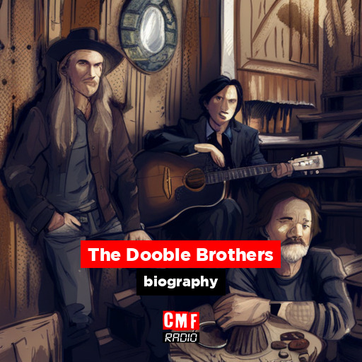The Doobie Brothers - biography - CMF Radio