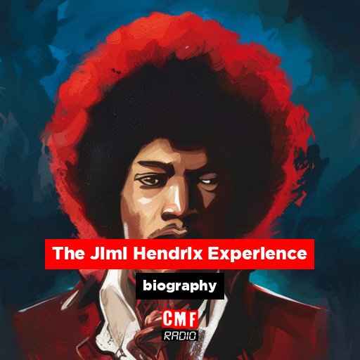 The Jimi Hendrix Experience – biography