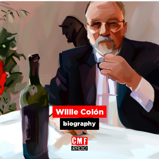 Willie Colón biography CMF Radio