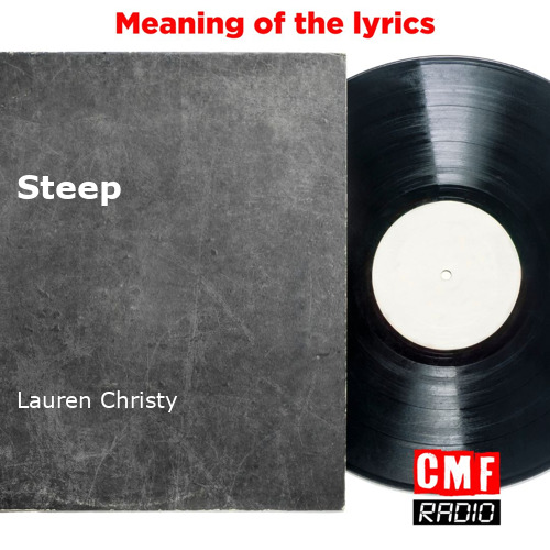 Steep (Lyrics) - Lauren Christy 
