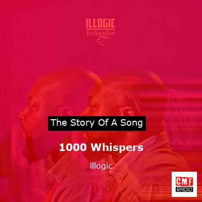 1000 Whispers – illogic