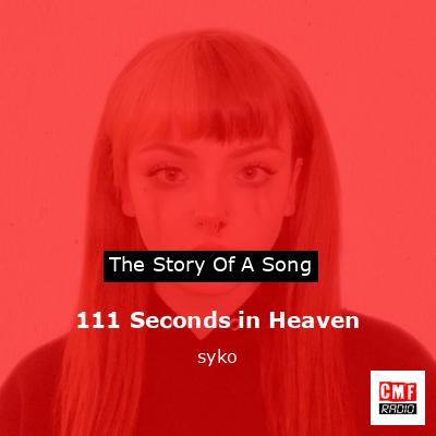 111 Seconds in Heaven – syko