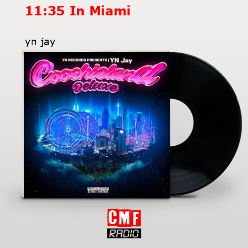 11:35 In Miami – yn jay
