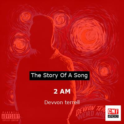 2 AM – Devvon terrell