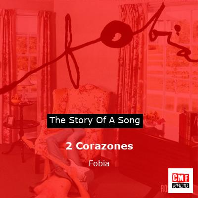 2 Corazones – Fobia