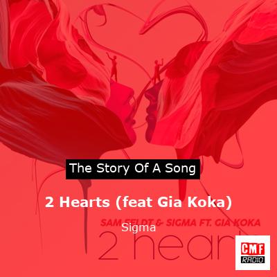 2 Hearts (feat Gia Koka) – Sigma