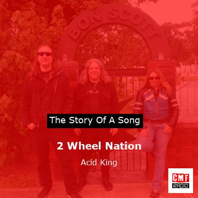 2 Wheel Nation – Acid King