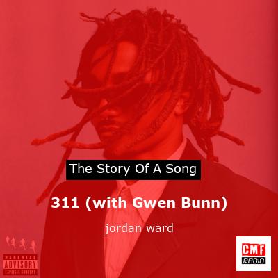 311 (with Gwen Bunn) – jordan ward