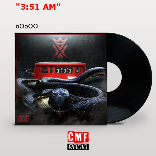 “3:51 AM” – oOoOO
