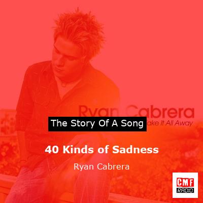 final cover 40 Kinds of Sadness Ryan Cabrera