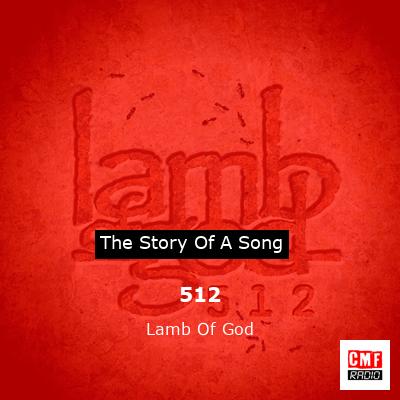 512 – Lamb Of God