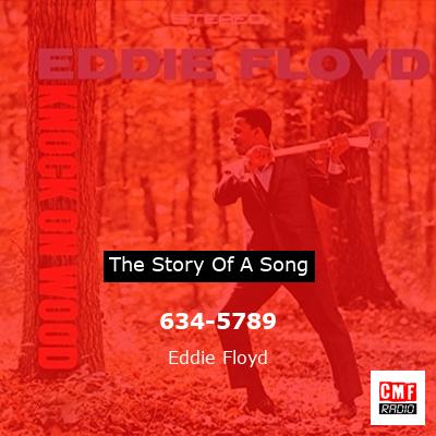 634-5789 – Eddie Floyd