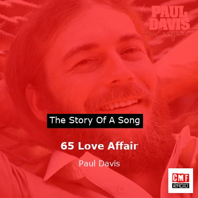 65 Love Affair – Paul Davis
