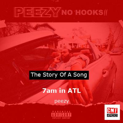 7am in ATL – peezy