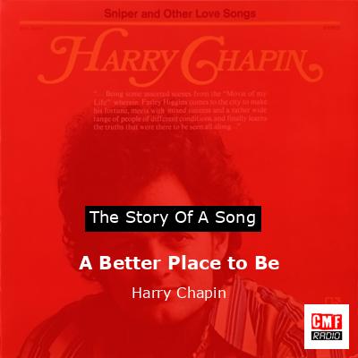 A Better Place to Be – Harry Chapin