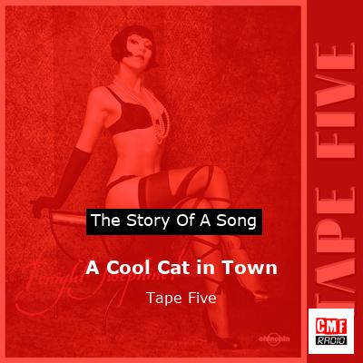 final cover A Cool Cat in Town Tape Five