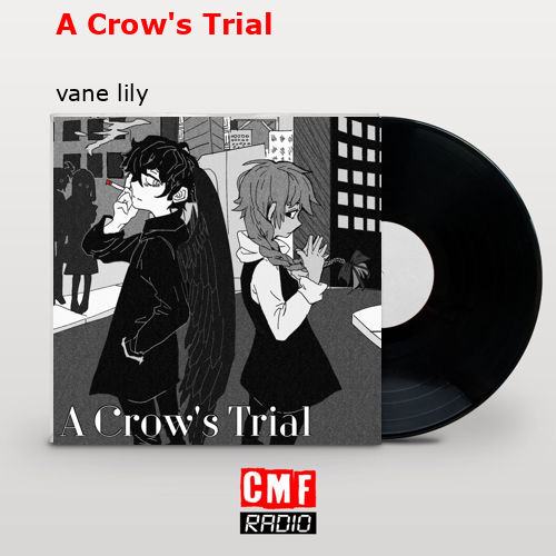 final cover A Crows Trial vane lily