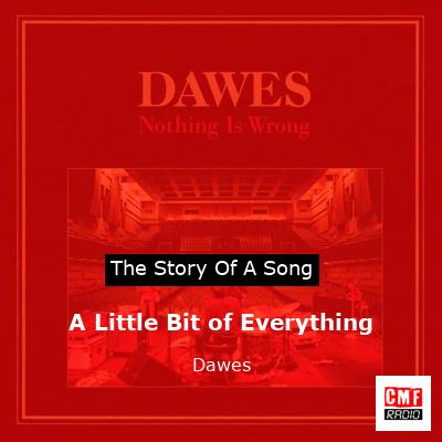 A Little Bit of Everything – Dawes