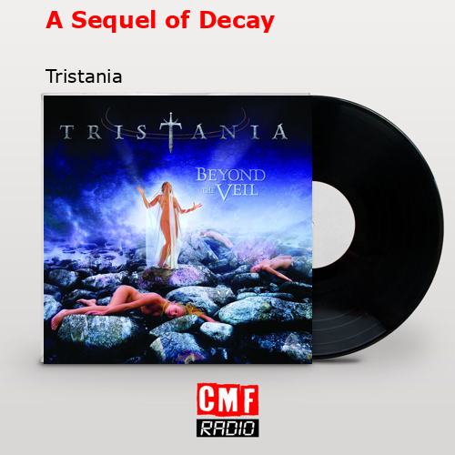 A Sequel of Decay – Tristania