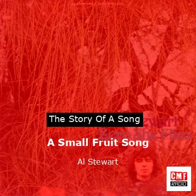 final cover A Small Fruit Song Al Stewart