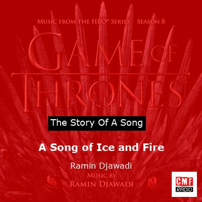 A Song of Ice and Fire – Ramin Djawadi