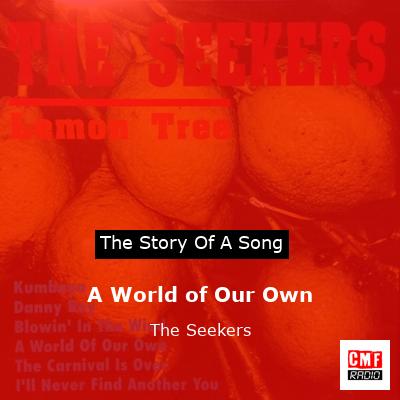 final cover A World of Our Own The Seekers
