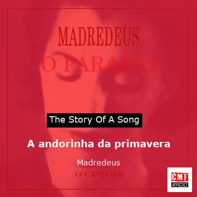 A andorinha da primavera – Madredeus