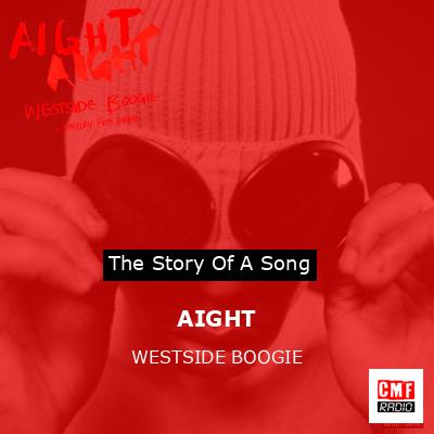 AIGHT – WESTSIDE BOOGIE