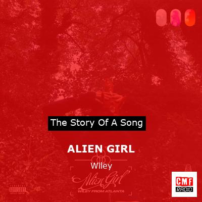 ALIEN GIRL – Wiley