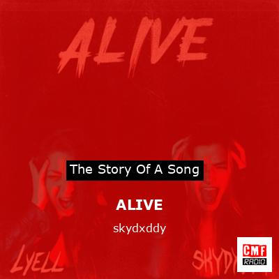 ALIVE – skydxddy