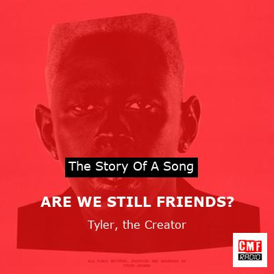 final cover ARE WE STILL FRIENDS Tyler the Creator