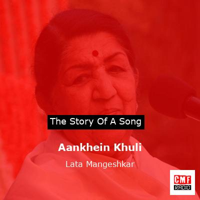 Aankhein Khuli – Lata Mangeshkar