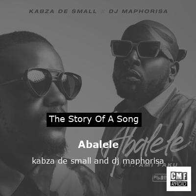final cover Abalele kabza de small and dj maphorisa