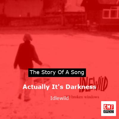 final cover Actually Its Darkness Idlewild